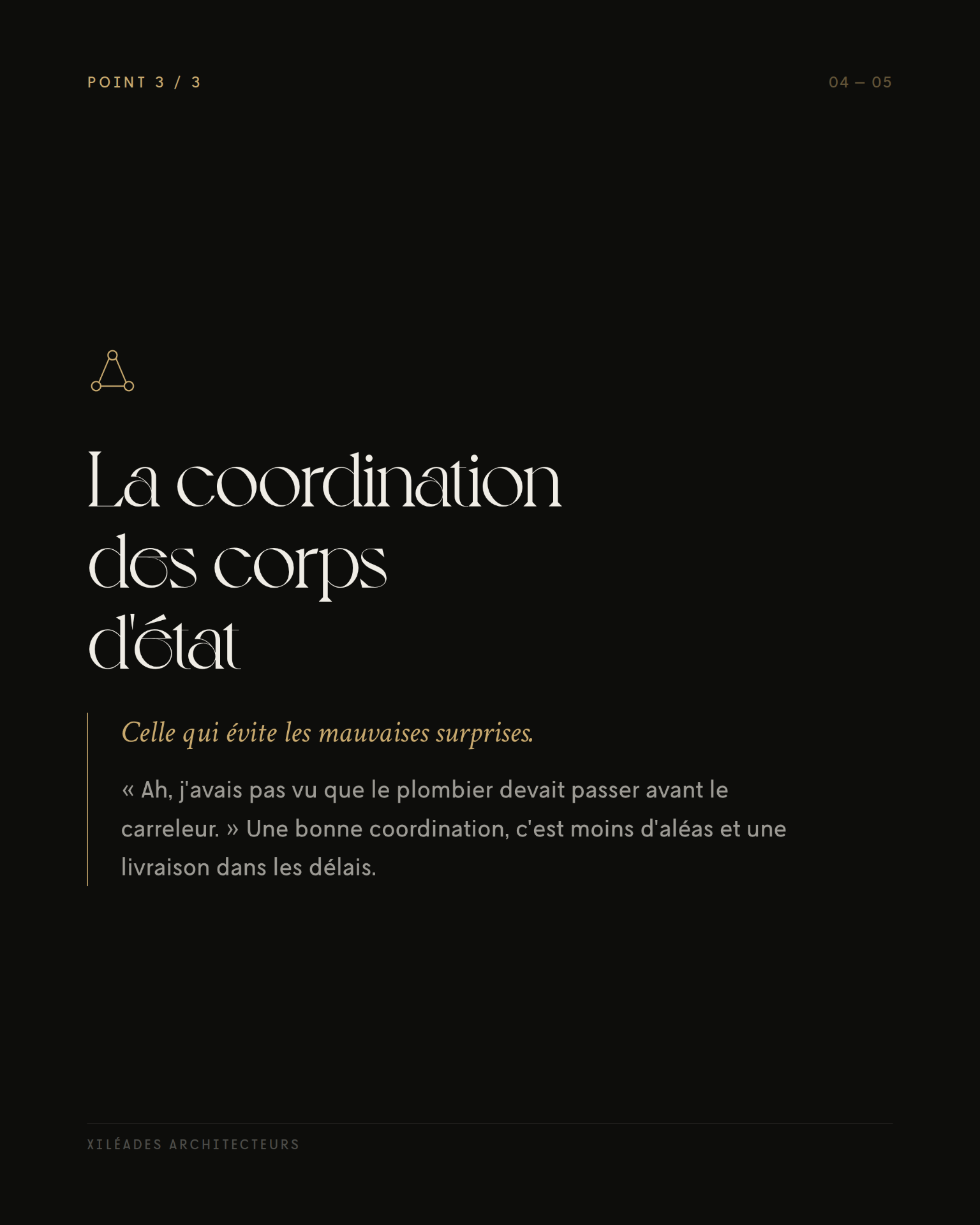 Point 3 sur 3 — La coordination des corps d'état, celle qui évite les mauvaises surprises